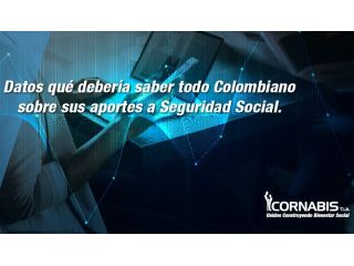Datos qué debería saber todo colombiano sobre sus aportes de seguridad social