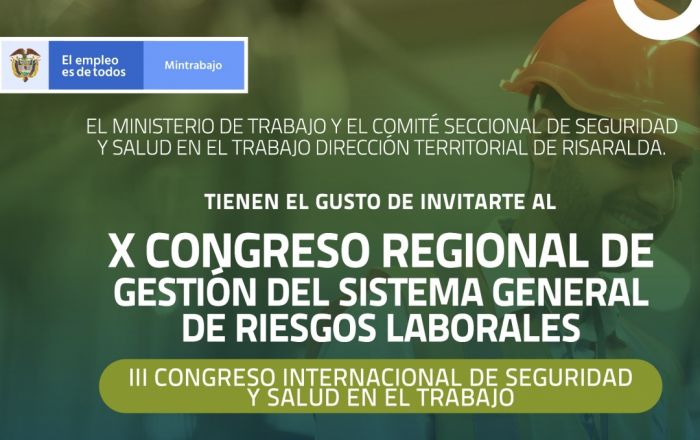 X CONGRESO REGIONAL DE GESTIÓN DEL SISTEMA GENERAL DE RIESGOS LABORALES