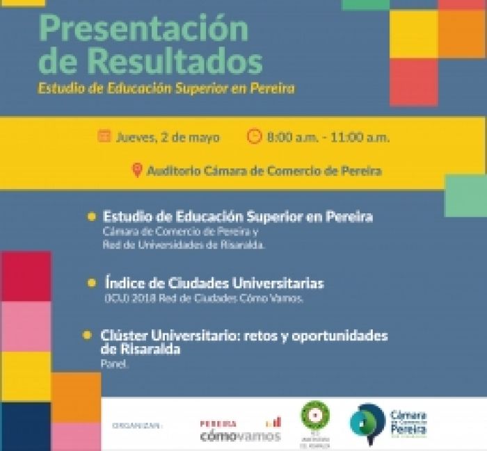 Presentación resultados Educación Superior e ICU en Pereira - 2 mayo 2019