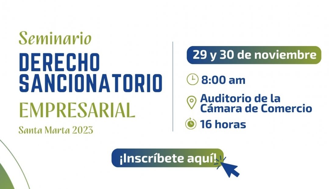 Santa Marta será epicentro del primer seminario sobre ‘Derecho Sancionatorio Empresarial’