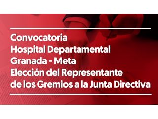 Convocatoria Hospital Departamental de Granada-Meta 