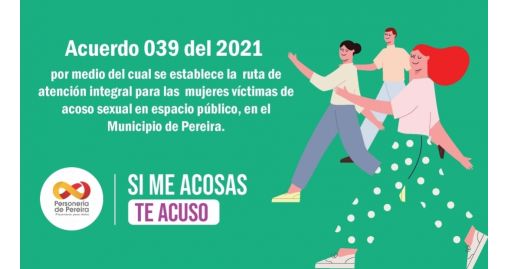 Acuerdo 039 del 2021 para la Erradicación del Acoso Sexual en Espacio Público